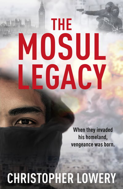 Cover for Christopher Lowery · The Mosul Legacy (Paperback Book) (2018)