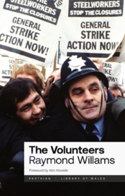 Cover for Raymond Williams · The Volunteers - Library of Wales (Taschenbuch) [New edition] (2024)