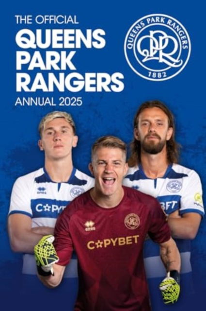 Cover for Grange · Official Queens Park Rangers FC Annual 2025 (Hardcover Book) (2024)