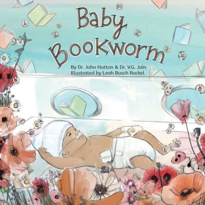 Cover for Dr. John Hutton · Baby Bookworm (Board book) (2022)