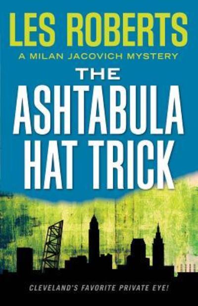 Cover for Les Roberts · The Ashtabula Hat Trick (Paperback Book) (2017)