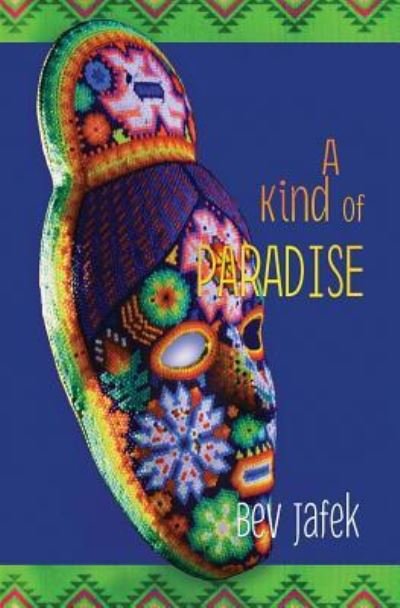 Cover for Bev Jafek · A Kind of Paradise (Paperback Book) (2018)