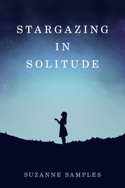 Suzanne Samples · Stargazing in Solitude (Paperback Bog) (2021)