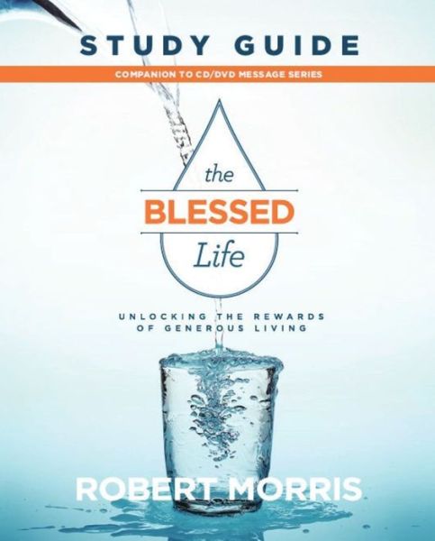 Cover for Robert Morris · The Blessed Life Study Guide (Paperback Book) (2019)