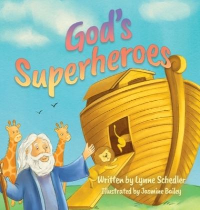 Cover for Lynne Schedler · God's Superheroes (Book) (2022)