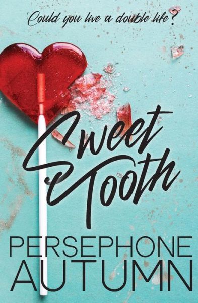 Cover for Persephone Autumn · Sweet Tooth (Pocketbok) (2021)