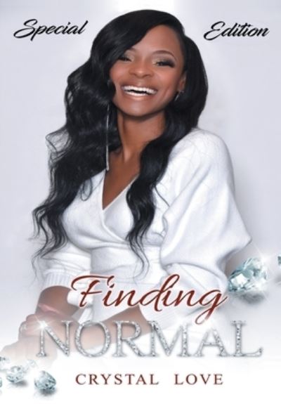 Cover for Crystal Love · Finding Normal (Hardcover Book) [Special edition] (2021)