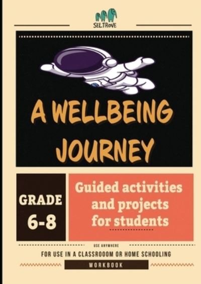 Cover for IB Source Education · Wellbeing Journey Workbook Grades 6-8 (Buch) (2023)