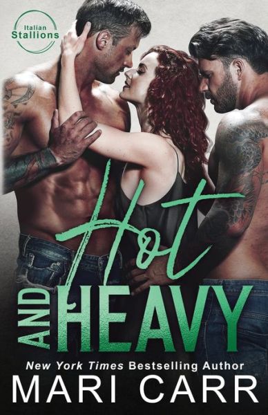 Cover for Mari Carr · Hot and Heavy (Book) (2023)