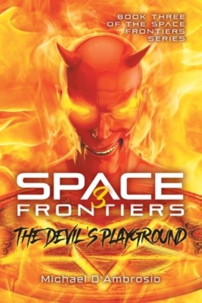 Space Frontiers - Michael D'Ambrosio - Livros - Quantum Discovery - 9781959314929 - 15 de julho de 2024