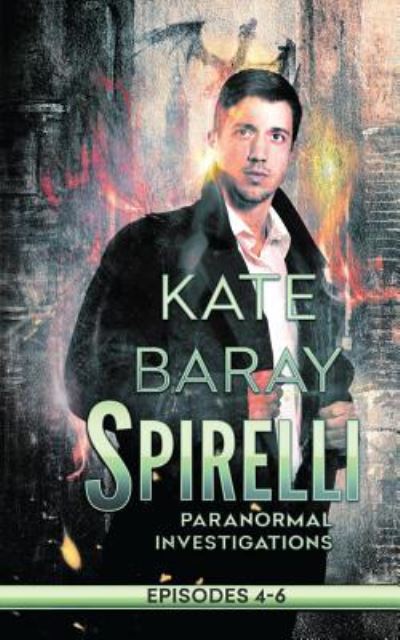 Cover for Kate Baray · Spirelli Paranormal Investigations (Paperback Book) (2017)