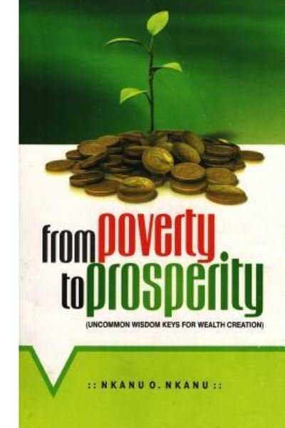 Cover for Nkanu Ovai Nkanu · From Poverty to Prosperity (Paperback Bog) (2015)