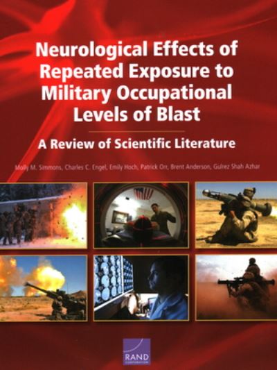 Cover for Molly M Simmons · Neurological Effects of Repeated Exposure to Military Occupational Levels of Blast: A Review of Scientific Literature (Paperback Bog) (2020)