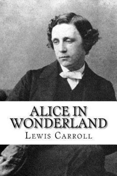 Cover for Lewis Carroll · Alice in Wonderland (Taschenbuch) (2018)