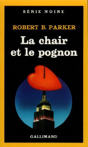 Cover for Robert Parker · Chair et Le Pognon (Serie Noire 1) (French Edition) (Paperback Book) [French edition] (1987)