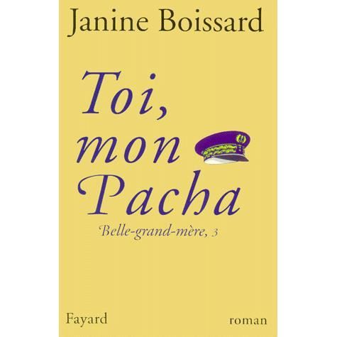 Cover for Janine Boissard · Toi, mon pacha  BELLE GRAND-MERE 3 (Paperback Book) (2018)