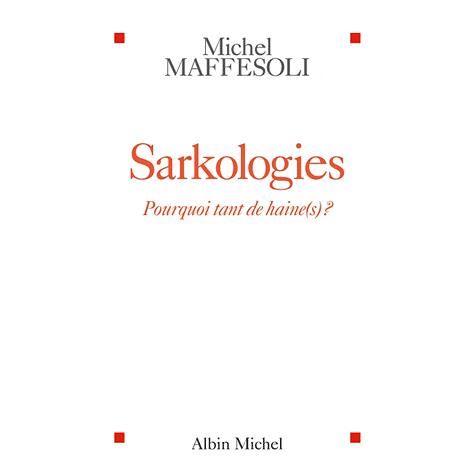 Cover for Michel Maffesoli · Sarkologies (Essais) (French Edition) (Paperback Book) [French edition] (2011)