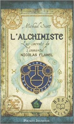 Cover for Michael Scott · Les Secrets de l'immortel Nicolas Flamel 1/L'alchimiste (Paperback Book) [French edition] (2011)