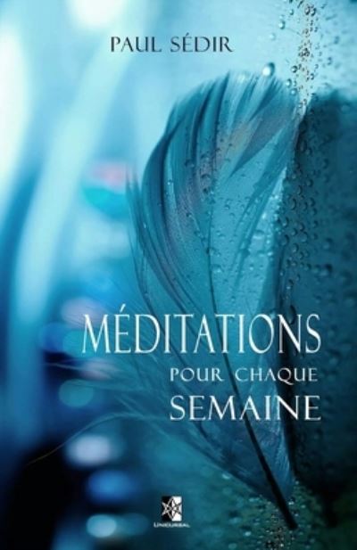 Cover for Paul Sédir · Meditations pour chaque semaine (Paperback Book) (2021)