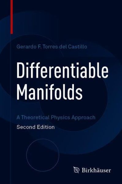 Cover for Gerardo F. Torres del Castillo · Differentiable Manifolds: A Theoretical Physics Approach (Hardcover Book) [2nd ed. 2020 edition] (2020)