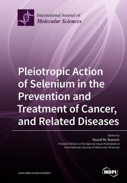 Cover for Youcef M Rustum · Pleiotropic Action of Selenium in the Prevention and Treatment of Cancer, and Related Diseases (Paperback Book) (2019)
