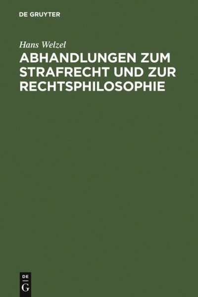 Cover for Welzel · Abhandlungen zum Strafrecht und (Book) (1975)