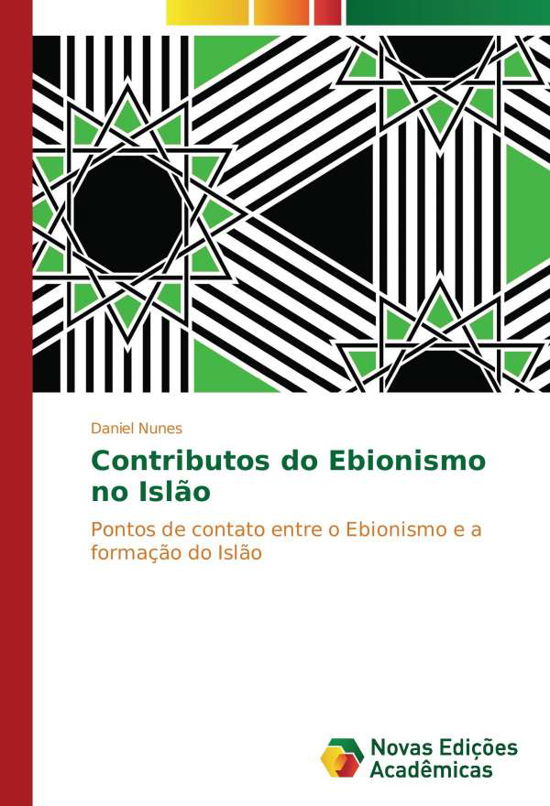 Cover for Nunes · Contributos do Ebionismo no Islão (Book)