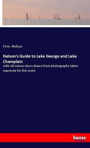 Cover for Nelson · Nelson's Guide to Lake George an (Book)