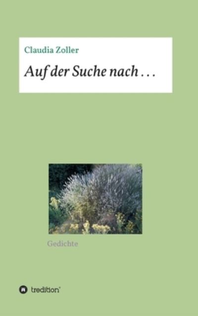 Cover for Zoller · Auf der Suche nach . . . (Buch) (2020)