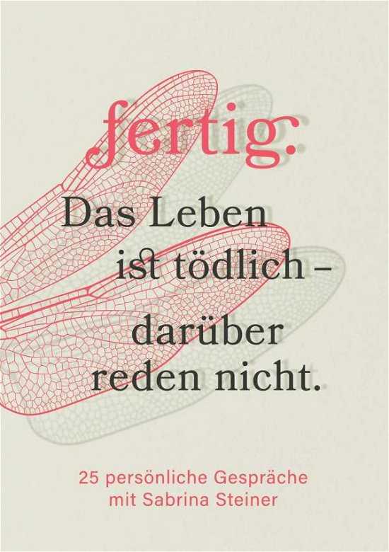 Cover for Steiner · Fertig. Das Leben Ist Tödlich - (N/A) (2021)
