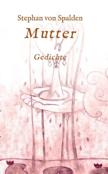 Cover for Stephan von Spalden · Mutter (Paperback Book) (2021)