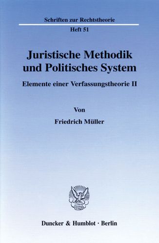 Juristische Methodik - F. Müller - Books -  - 9783428036929 - July 21, 1976