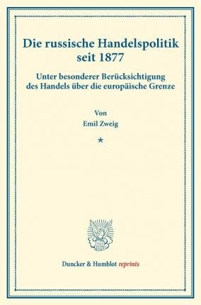 Cover for Zweig · Die russische Handelspolitik seit (Buch) (2017)