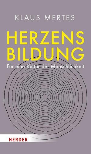 Herzensbildung - Klaus Mertes - Książki - Verlag Herder - 9783451397929 - 21 października 2024