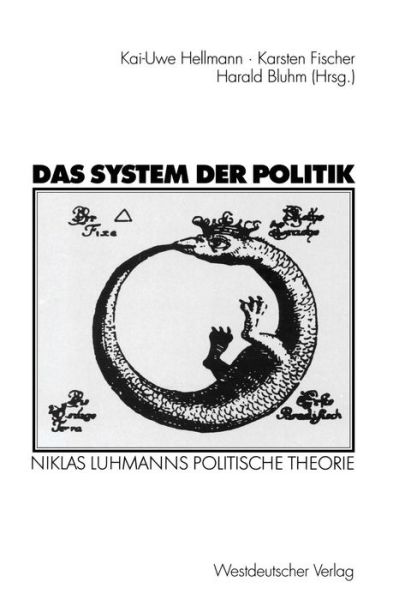 Das System der Politik - Kai-uwe Hellmann - Bücher - Springer Fachmedien Wiesbaden - 9783531136929 - 25. Februar 2003