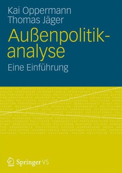 Cover for Thomas Jäger · Außenpolitikanalyse: Eine Einführung (Paperback Book) [German, 2013 edition] (2012)