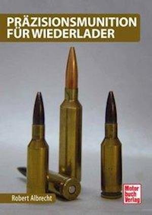 Cover for Albrecht · Präzisionsmunition für Wiederl (Bok)