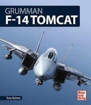 Cover for Holmes · Grumman F-14 Tomcat (Book)