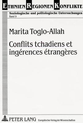 Cover for Toglo-Allah Marita Toglo-Allah · Conflits tchadiens et ingerences etrangeres (Paperback Bog) (1997)