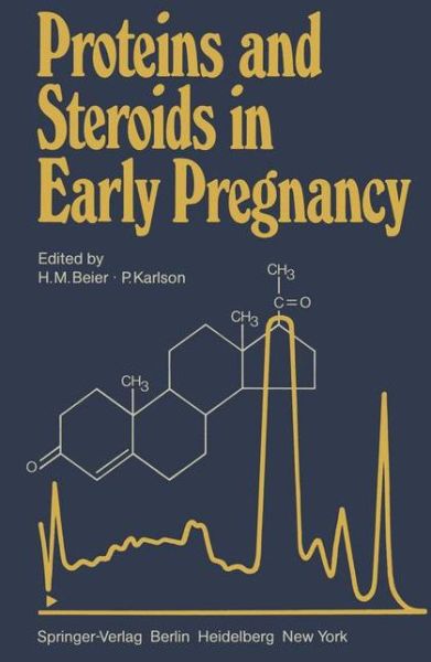 Cover for H M Beier · Proteins and Steroids in Early Pregnancy (Paperback Book) [Softcover reprint of the original 1st ed. 1982 edition] (2011)