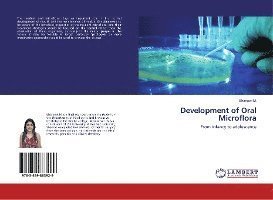 Cover for M. · Development of Oral Microflora (Bog)