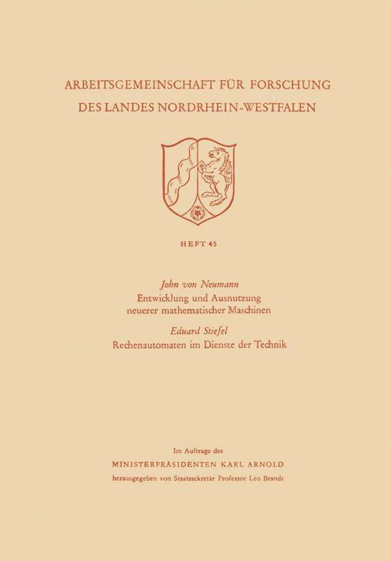 Cover for John Von Neumann · Entwicklung Und Ausnutzung Neuerer Mathematischer Maschinen / Rechenautomaten Im Dienste Der Technik - Arbeitsgemeinschaft Fur Forschung Des Landes Nordrhein-Westf (Pocketbok) [1955 edition] (1955)