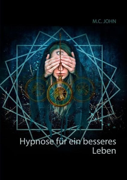 Cover for John · Hypnose für ein besseres Leben (Book) (2019)