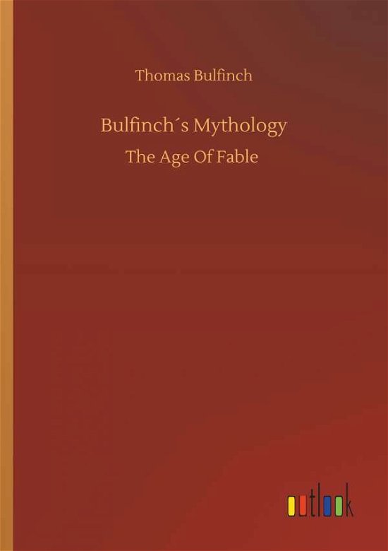 Cover for Bulfinch · Bulfinch s Mythology (Buch) (2019)