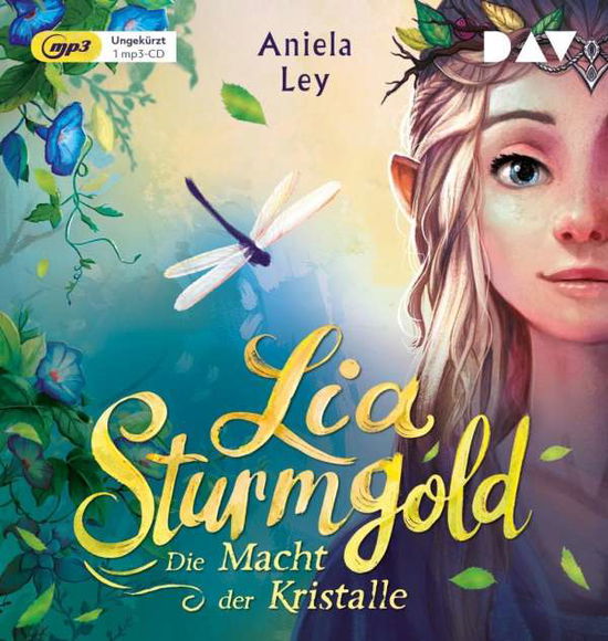 Cover for Aniela Ley · Lia Sturmgold-teil 1: Die Macht Der Kristalle (CD) (2020)