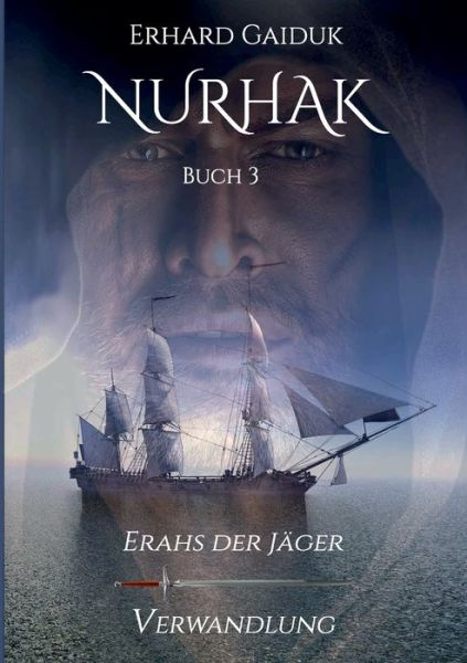 Cover for Erhard Gaiduk · Nurhak: Erahs der Jager (Paperback Bog) (2019)