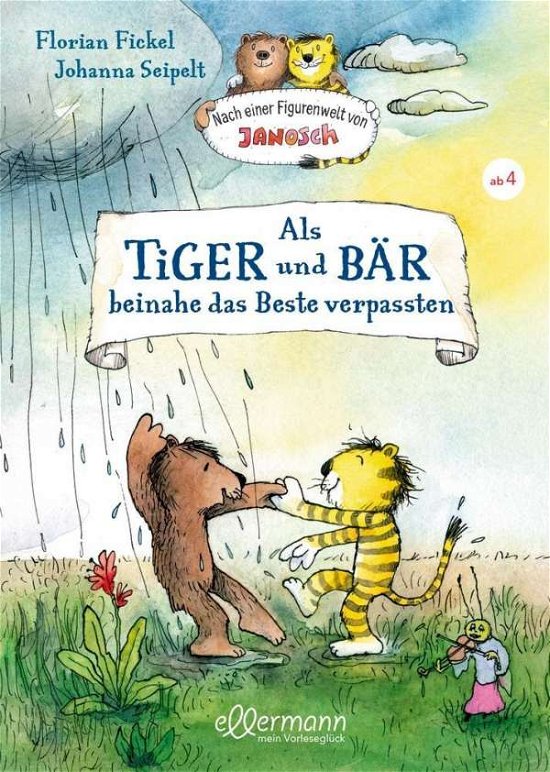 Cover for Fickel · Als Tiger und Bär beinahe das Be (Book)
