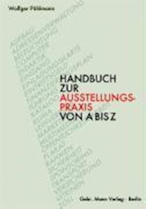 Handbuch z.Ausstellungspraxis - Pöhlmann - Books -  - 9783786116929 - May 1, 2006