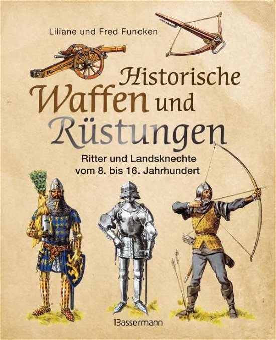 Cover for Funcken · Historische Waffen und Rüstunge (Bog)