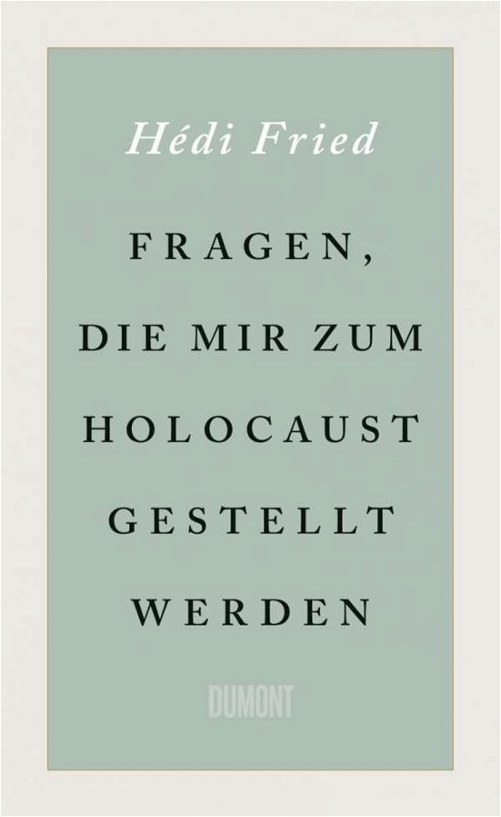 Cover for Fried · Fragen, die mir zum Holocaust ges (Book)